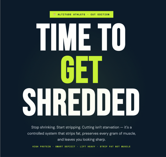 Time To Get Shredded - Cutting Playbook